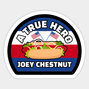 A True Hero Funny Joey Chestnut Sticker